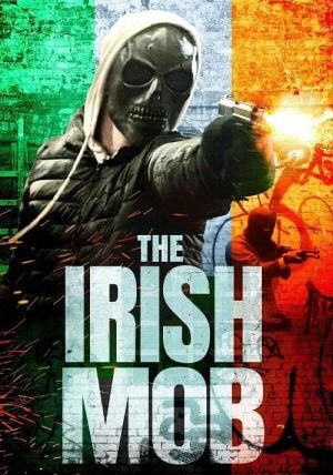 The Irish Mob                                2023