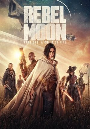 REBEL MOON                บุตรแห่งเปลวไฟ                2023