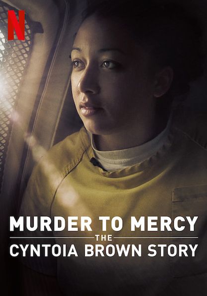 Murder to Mercy The Cyntoia Brown Story                สู่อิสรภาพ เส้นทางชีวิตของซินโทเอีย บราวน์                2020