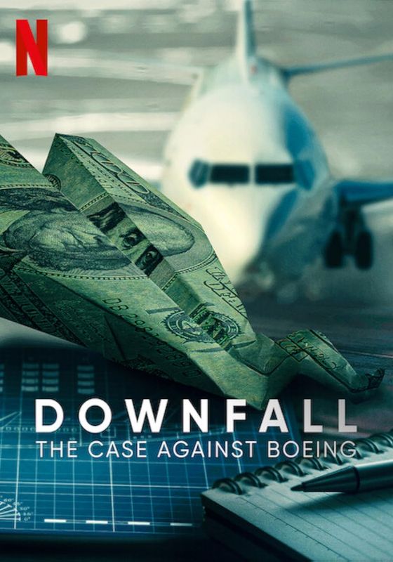 Downfall: The Case Against Boeing                ร่วง: วิกฤติโบอิ้ง                2022