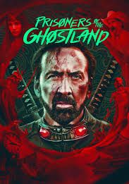 Prisoners of the Ghostland                นักโทษแห่งโกสต์แลนด์                2021