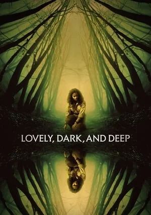 Lovely Dark and Deep                                2023