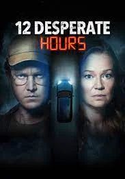 12 Desperate Hours                ฝ่าวิกฤตวิ่งหนีตาย                2023