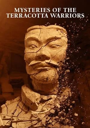 Mysteries of the Terracotta Warriors                                2024