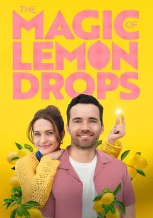 The Magic of Lemon Drops                                2024