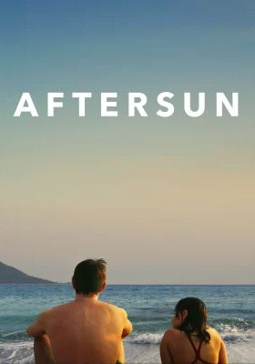 Aftersun                อยากให้อยู่นานกว่านี้                2022